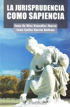 Carátula de La jurisprudencia como sapiencia