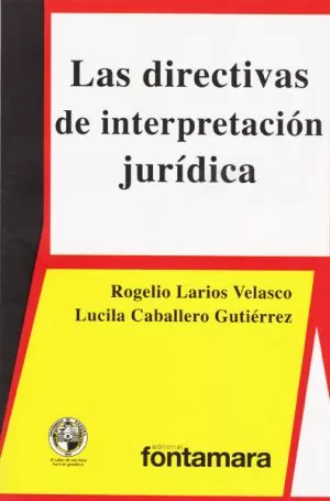 Carátula de Las directivas de interpretación jurídica
