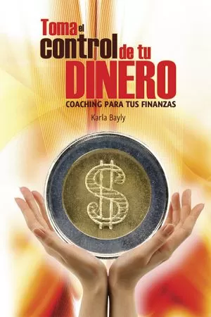 Carátula de Toma el control de tu dinero