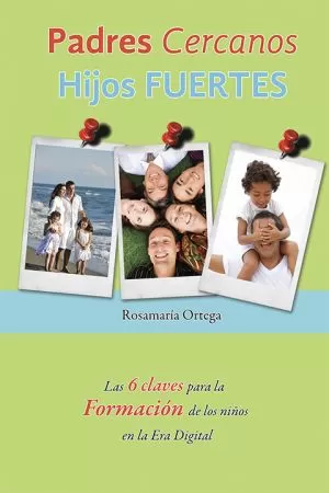 Carátula de Padres cercanos, hijos fuertes