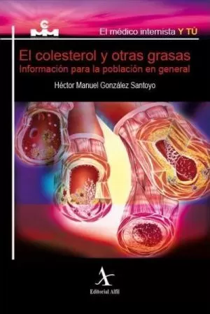 Carátula de El colesterol y otras grasas. Información para la población en general