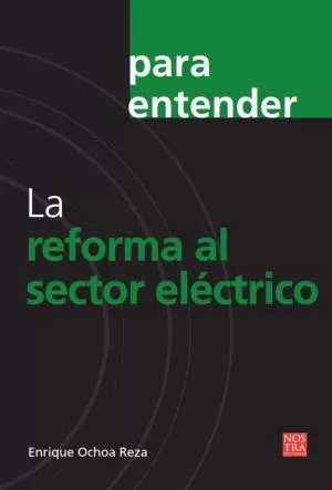 Carátula de La reforma al sector eléctrico
