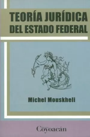 Carátula de Teoría jurídica del Estado federal