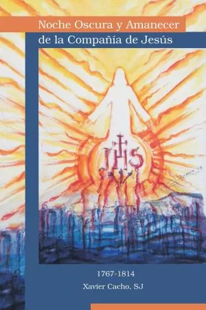 Carátula de Noche oscura y amanecer de la Compañía de Jesús