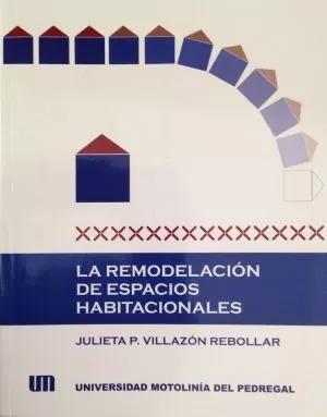 Carátula de La Remodelación de Espacios Habitacionales