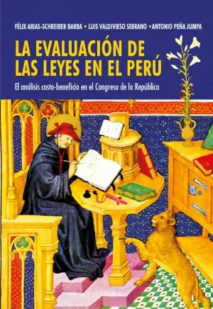 Carátula de La evaluación de las leyes en el Perú