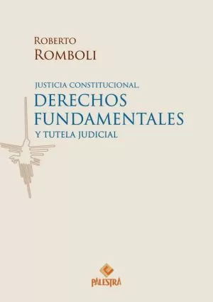 Carátula de Justicia constitucional, derechos fundamentales y tutela judicial