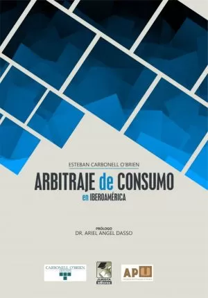 Carátula de Arbitraje de consumo en Iberoamérica