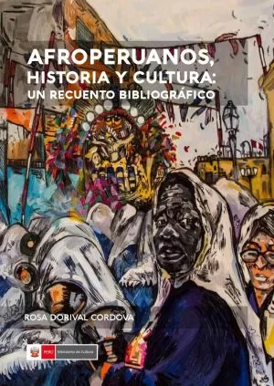 Carátula de Afroperuanos, historia y cultura