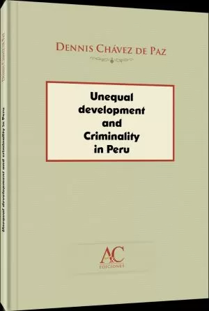 Carátula de Unequal development and criminality in Peru