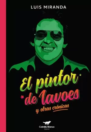 Carátula de El pintor de Lavoes y otras crónicas