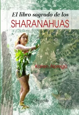 Carátula de El libro sagrado de los Sharanahuas