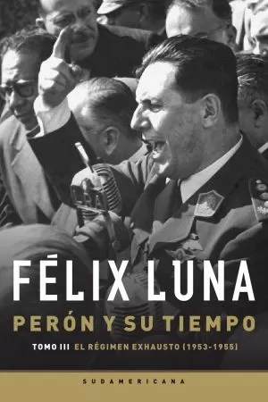 Carátula de Perón y su tiempo 3