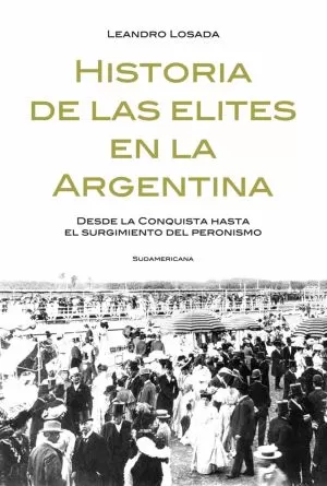 Carátula de Historia de las elites en la Argentina