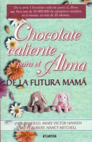 Carátula de Chocolate caliente para el alma de la futura mamá