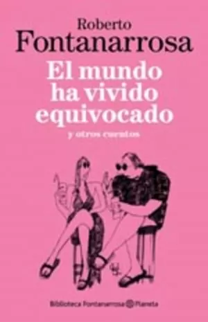 Carátula de El mundo ha vivido equivocado
