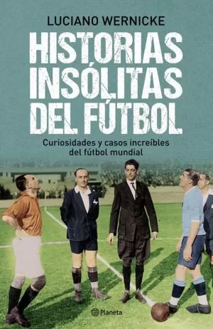 Carátula de Historias insólitas de fútbol