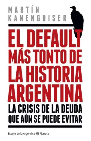 Carátula de El default más tonto de la historia