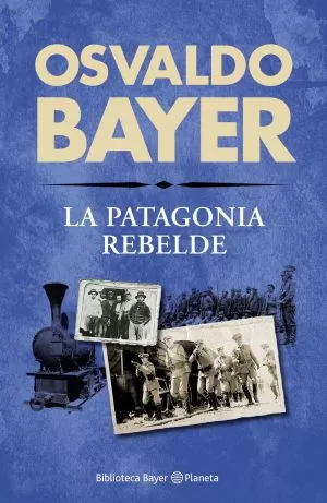 Carátula de La patagonia rebelde