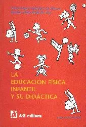 Carátula de La Educación física infantil y su didáctica