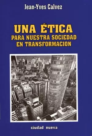 Carátula de Etica para una sociedad en transformación
