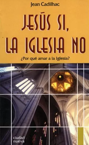 Carátula de Jesús sí, la Iglesia no