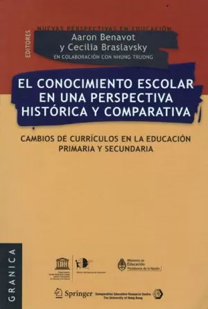 Carátula de El conocimiento escolar en una perspectiva histórica y comparativa