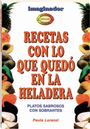 Carátula de Recetas con lo que quedó en la heladera