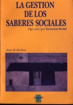 Carátula de La Gestión social de los saberes sociales