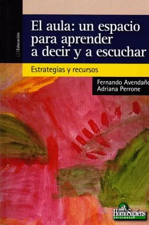 Carátula de El aula, un espacio para aprender a decir y a escuchar