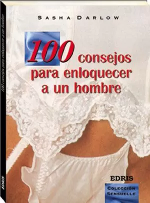 Carátula de Cien consejos para enloquecer a un hombre