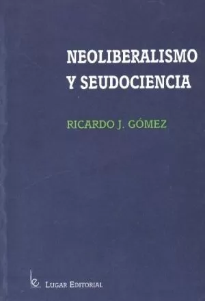 Carátula de Neoliberalismo y seudociencia