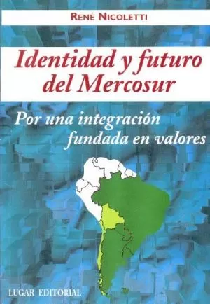 Carátula de Identidad y futuro del Mercosur
