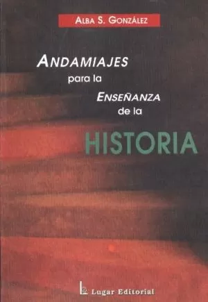 Carátula de Andamiajes para la enseñanza de la historia