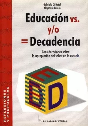 Carátula de Educación vs. y/0 = decadencia