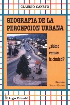 Carátula de Geografía de la percepción urbana