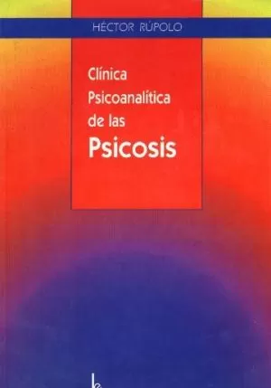 Carátula de Clínica psicoanalítica de la psicosis