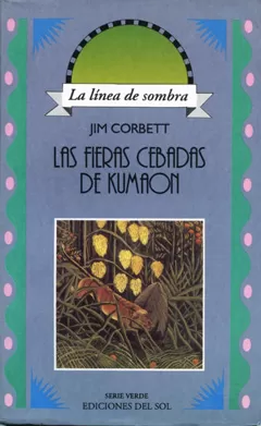 Carátula de Las Fieras cebadas de Kumaon