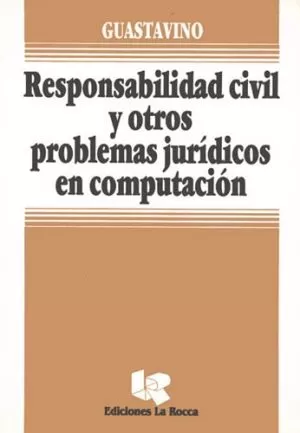 Carátula de Responsabilidad civil y otros problemas jurídicos en computación