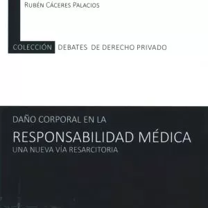 Carátula de Daño corporal en la responsabilidad médica