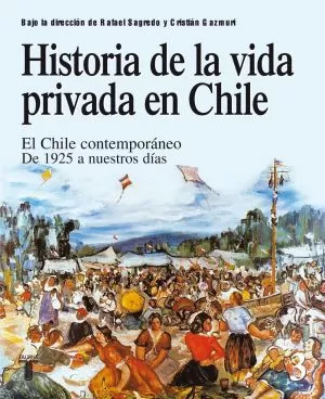 Carátula de Historia de la vida privada en Chile. Tomo 3