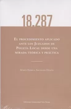 Carátula de El procedimiento aplicado ante los Juzgados de Policía Local desde una mirada teórica y práctica