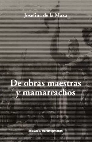 Carátula de De obras maestras y mamarrachos
