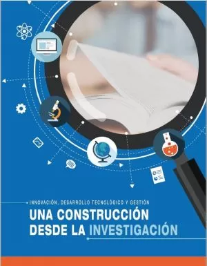 Carátula de Innovación, Desarrollo Tecnológico y Gestión: una Construcción desde la Investigación