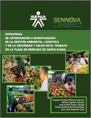 Carátula de Estrategia de intervención e investigación de la gestión ambiental, logística y de la seguridad y salud en el trabajo en la plaza de Mercado Santa Elena