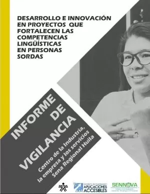 Carátula de Desarrollo e innovación en proyectos que fortalecen las competencias lingüísticas en personas sordas