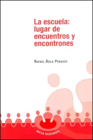 Carátula de La escuela: Lugar de encuentros y encontrones