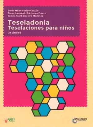 Carátula de Teseladonia. Teselaciones para niños. La Ciudad