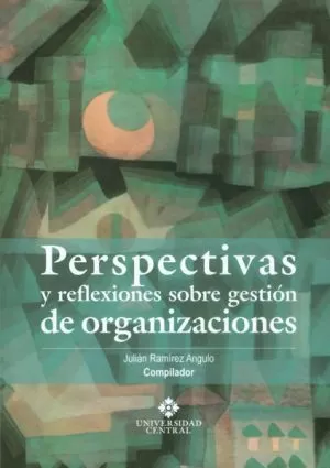 Carátula de Perspectivas y reflexiones sobre gestión de organizaciones