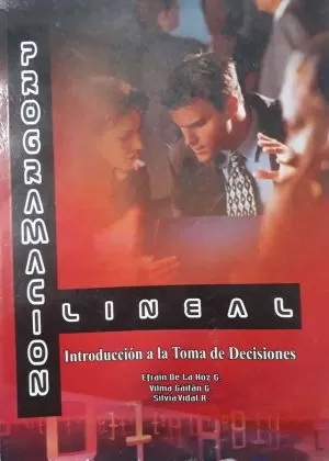 Carátula de Programación Lineal: Introducción a la toma de Decisiones